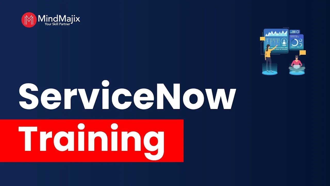 ServiceNow Training | ServiceNow ITSM Training | ServiceNow Certification Course | MindMajix