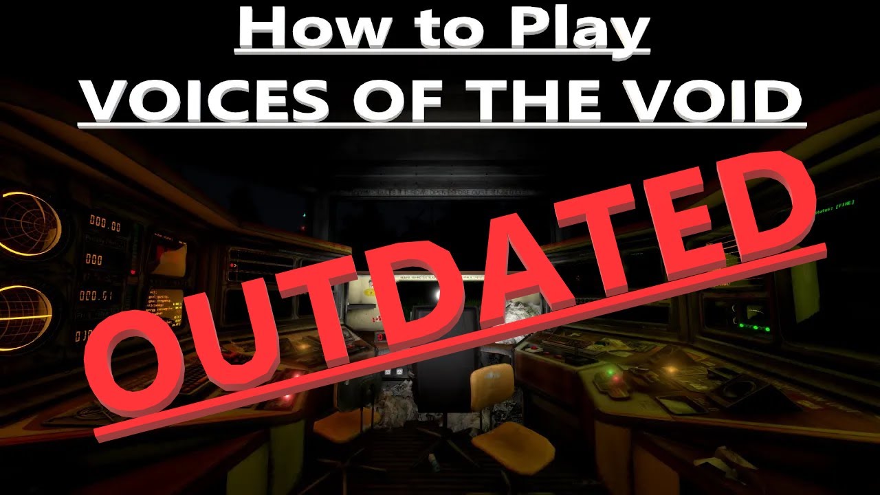 (OUT DATED - NEW VIDEO UP) How to play Voices of the Void (NEW CONSOLE)