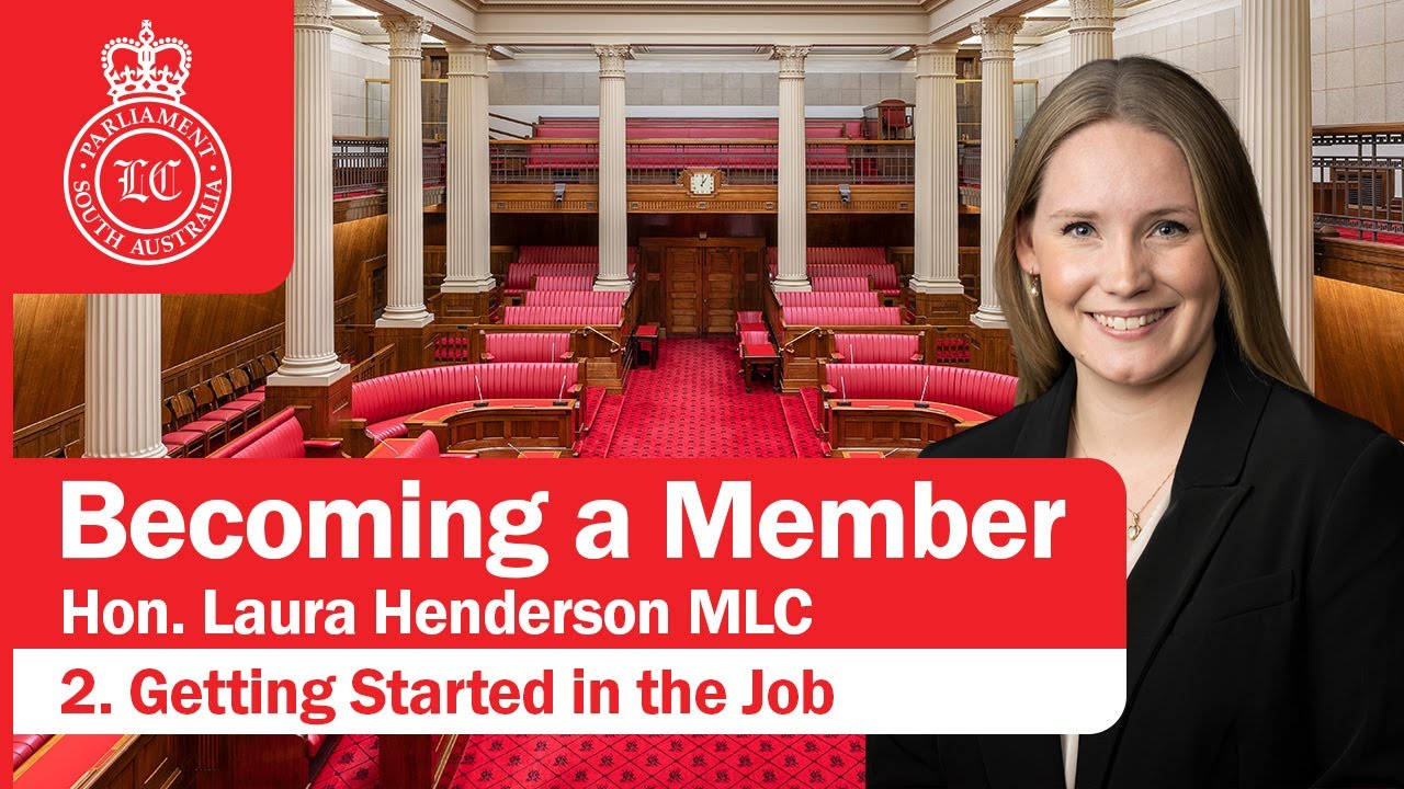 Becoming a Member: 2. Getting Started in the Job - Hon. Laura Henderson MLC