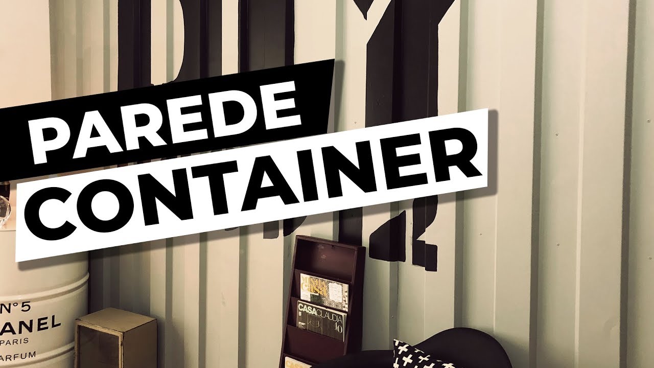 CONTAINER DENTRO DE CASA? | COMO FAZER PAREDE INDUSTRIAL | DIY