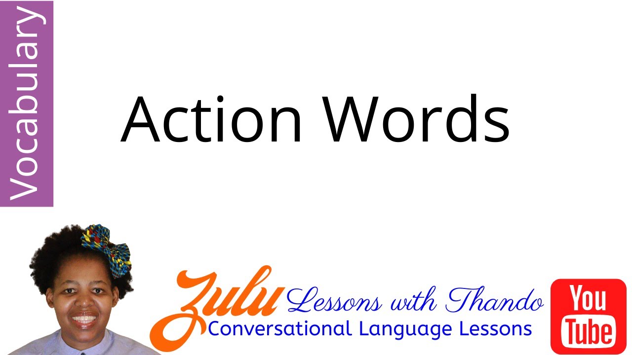 Action Words In isiZulu -Beginner Zulu Lessons Grammar