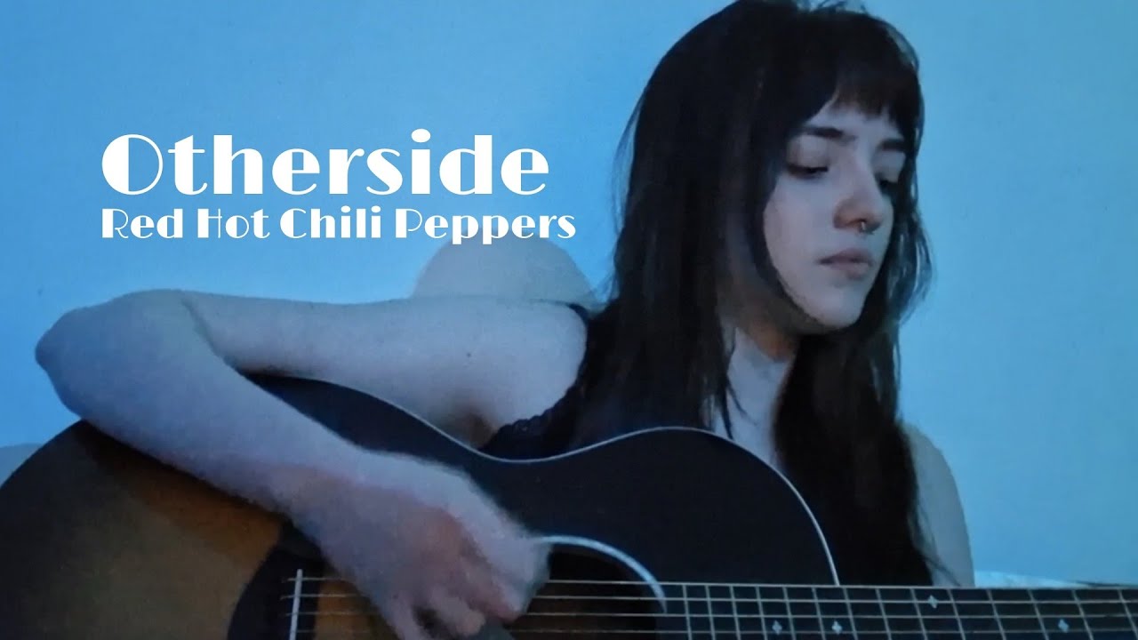 Red Hot Chili Peppers- Otherside (Acoustic Cover) By RAYNE