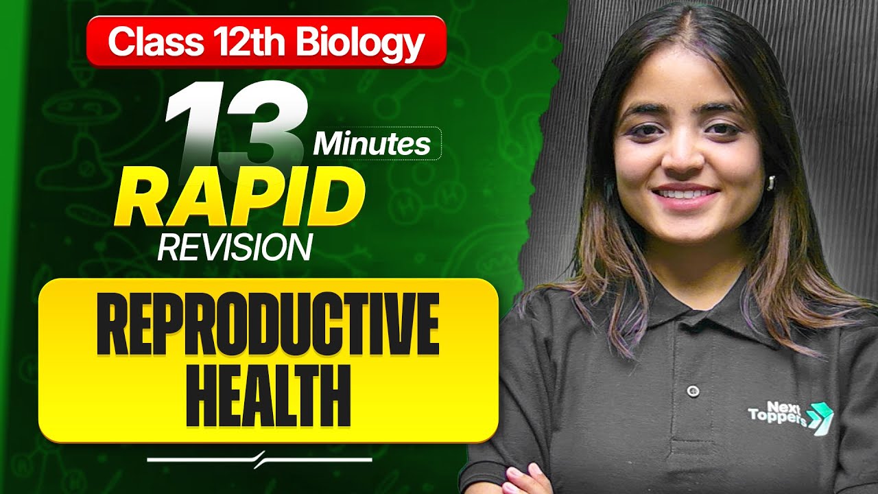 Reproductive Health Class 12 RAPID REVISION | 12th Biology Chapter-3 One Shot | Apeksha Ma'am