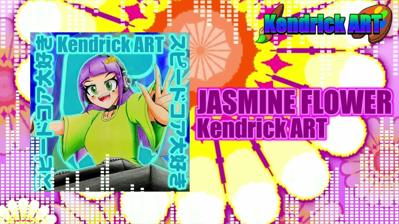 [Frenchcore] Kendrick ART - JASMINE FLOWER