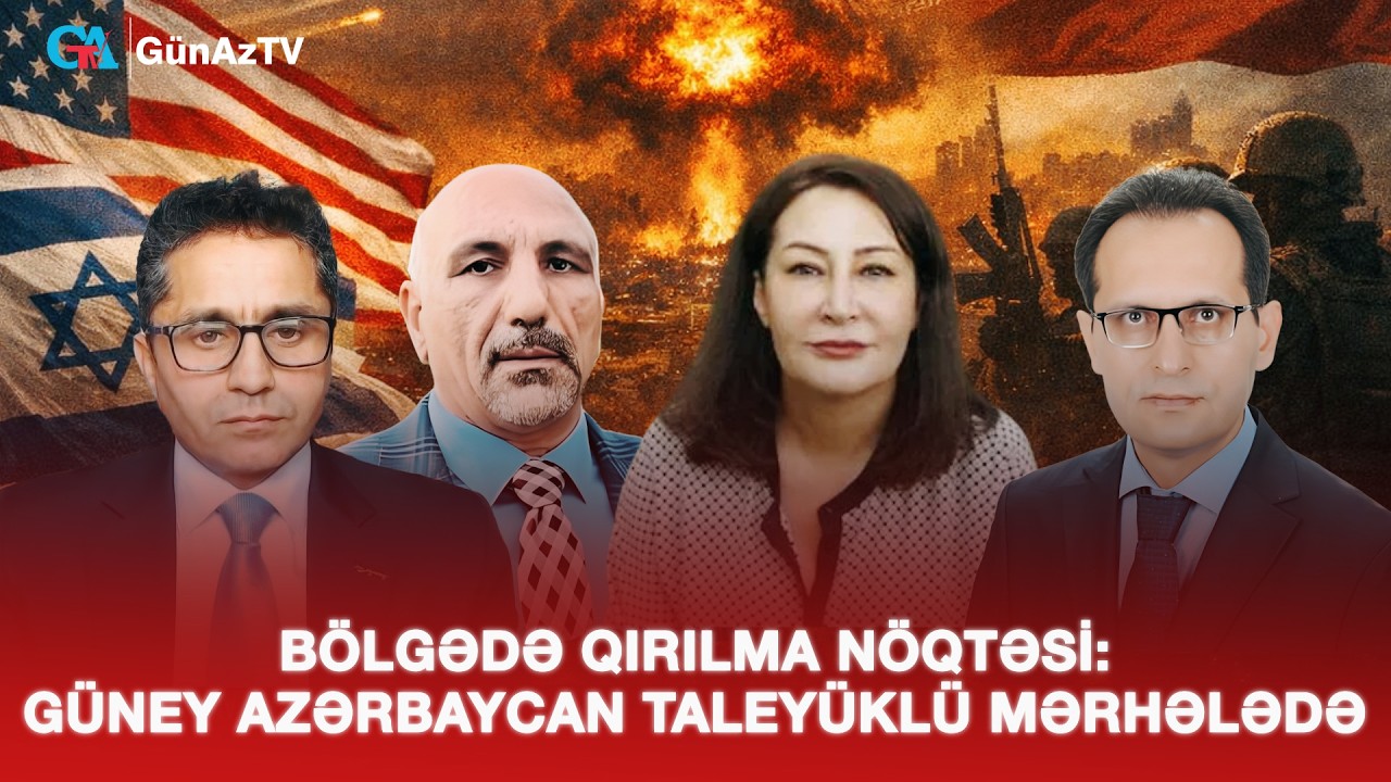BÖLGƏDƏ QIRILMA NÖQTƏSİ: GÜNEY AZƏRBAYCAN TALEYÜKLÜ MƏRHƏLƏDƏ  | AÇIQ YORUM