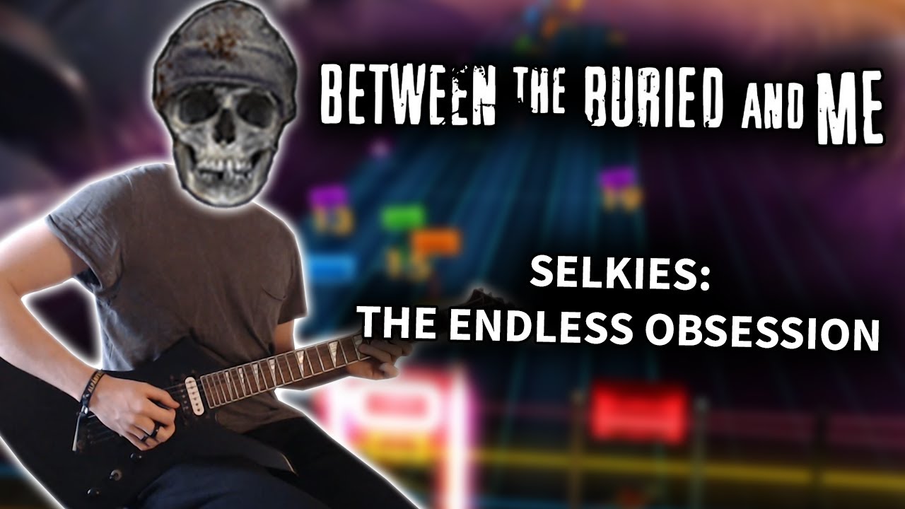 Between the Buried and Me - Selkies: The Endless Obsession (Rocksmith DLC) Guitar Cover