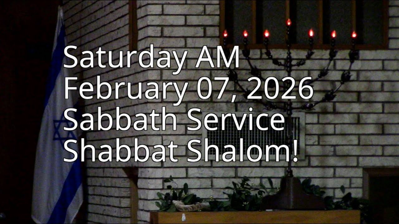 Saturday Sabbath Service, 10:00 am, February 07, 2026