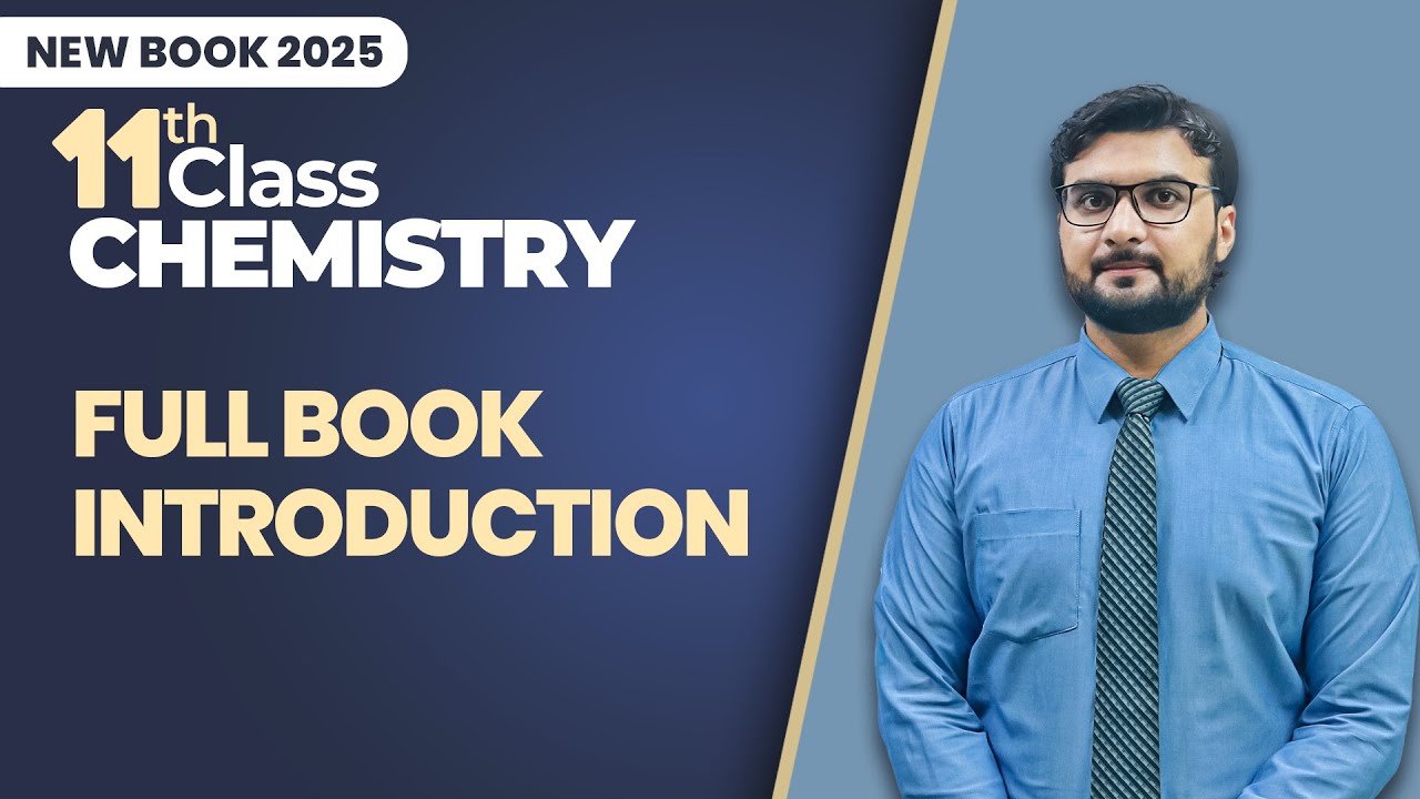 11th Class Chemistry | Full Book Introduction | Class 11th Chemistry New Book 2025
