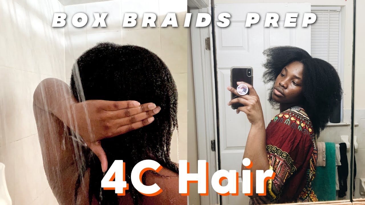 4C Hair Protective Styling Prep + Long Box Braids