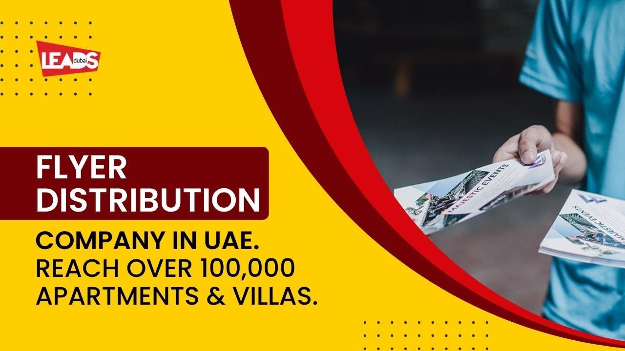 Flyer Distribution Company in UAE. Reach over 100,000 Apartments & Villas