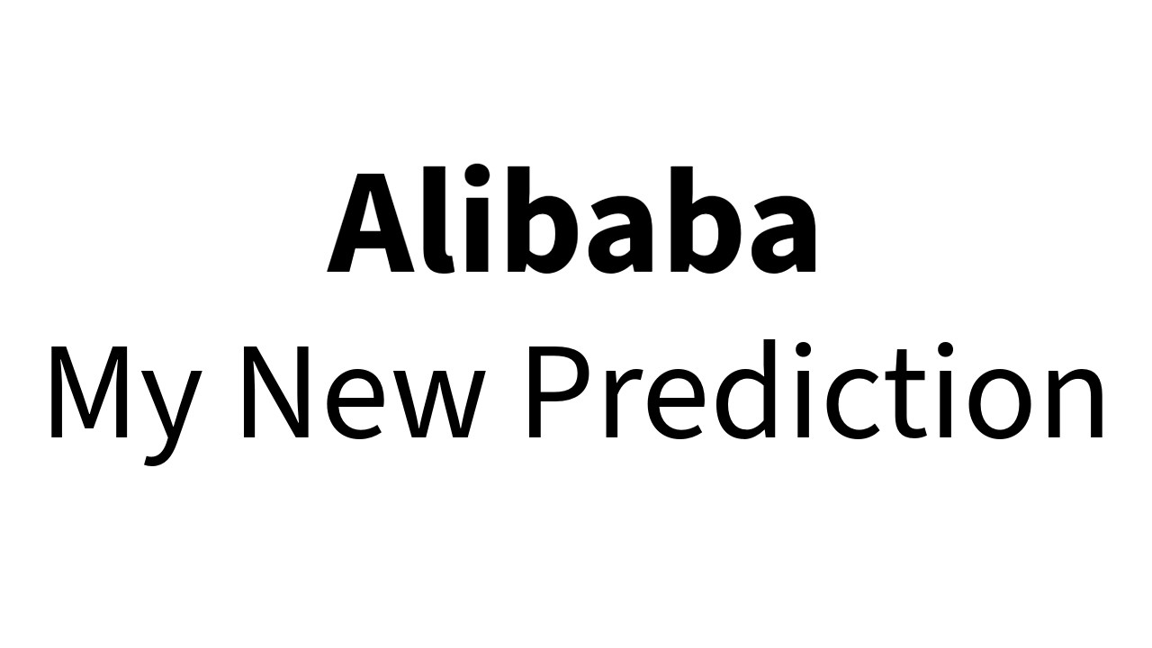 Акции BABA: мой новый прогноз по акциям Alibaba