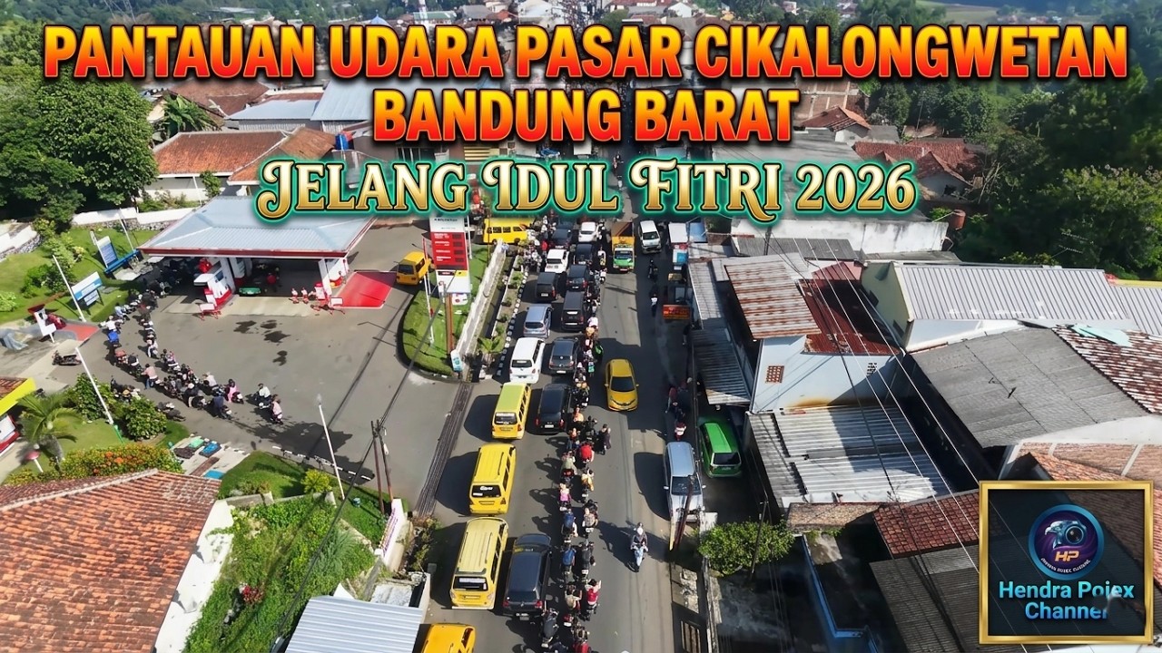 Pantauan Udara Pasar Cikalongwetan Bandung Barat Jelang Idul Fitri 2026