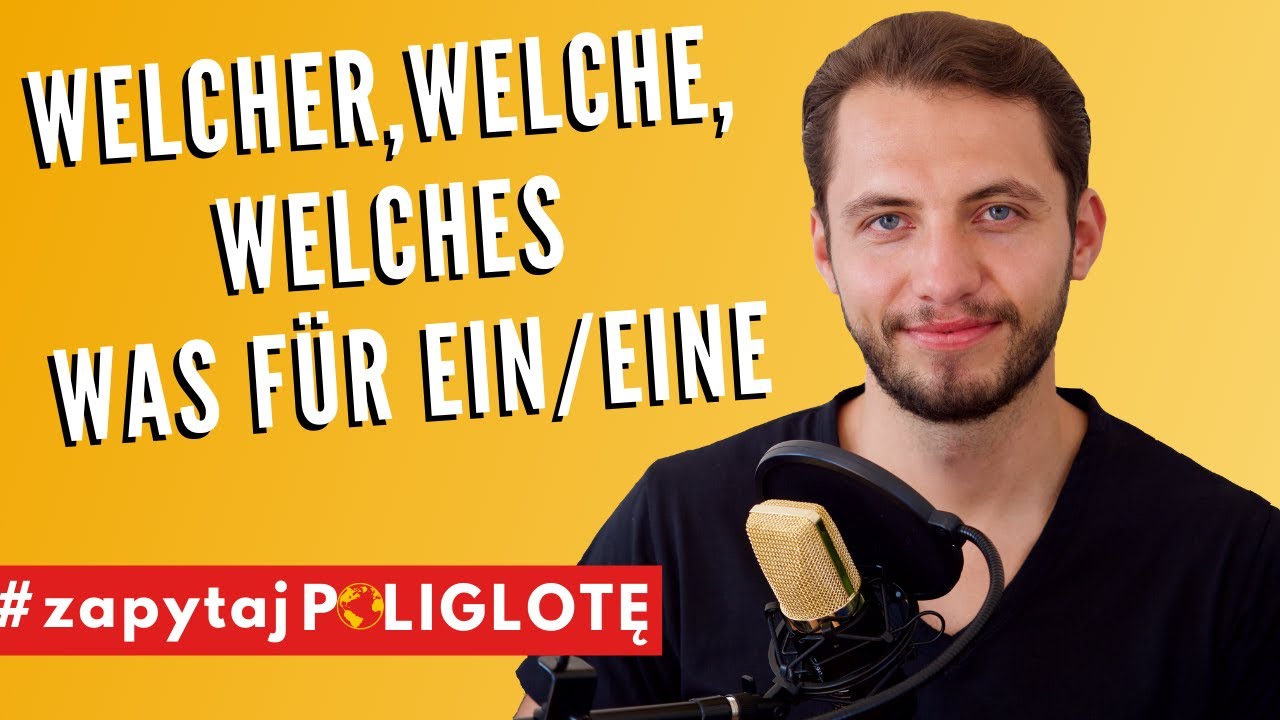 Welcher, welche, welches czy was für ein, was für eine #zapytajpoliglote de odc. 61