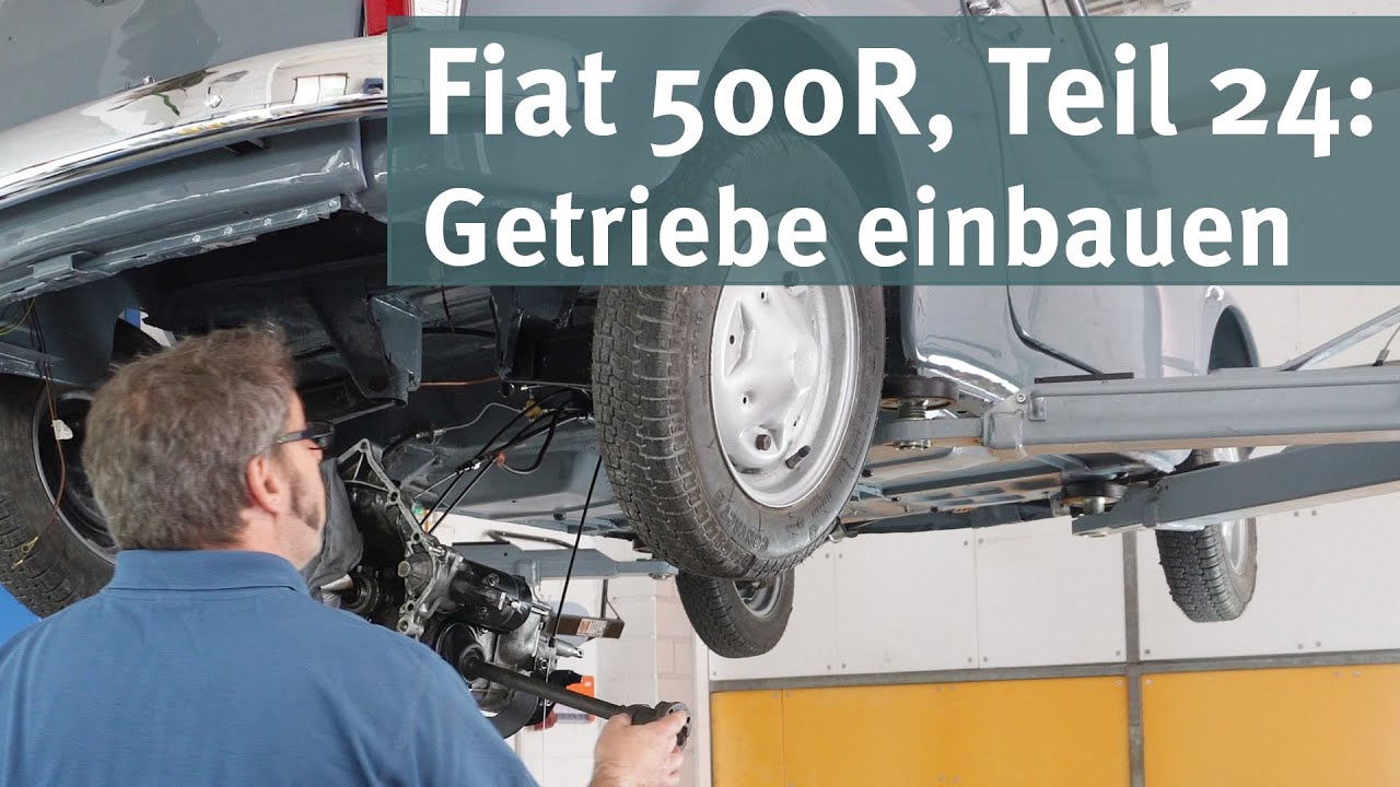 Fiat 500R, Teil 24: Getriebeeinbau