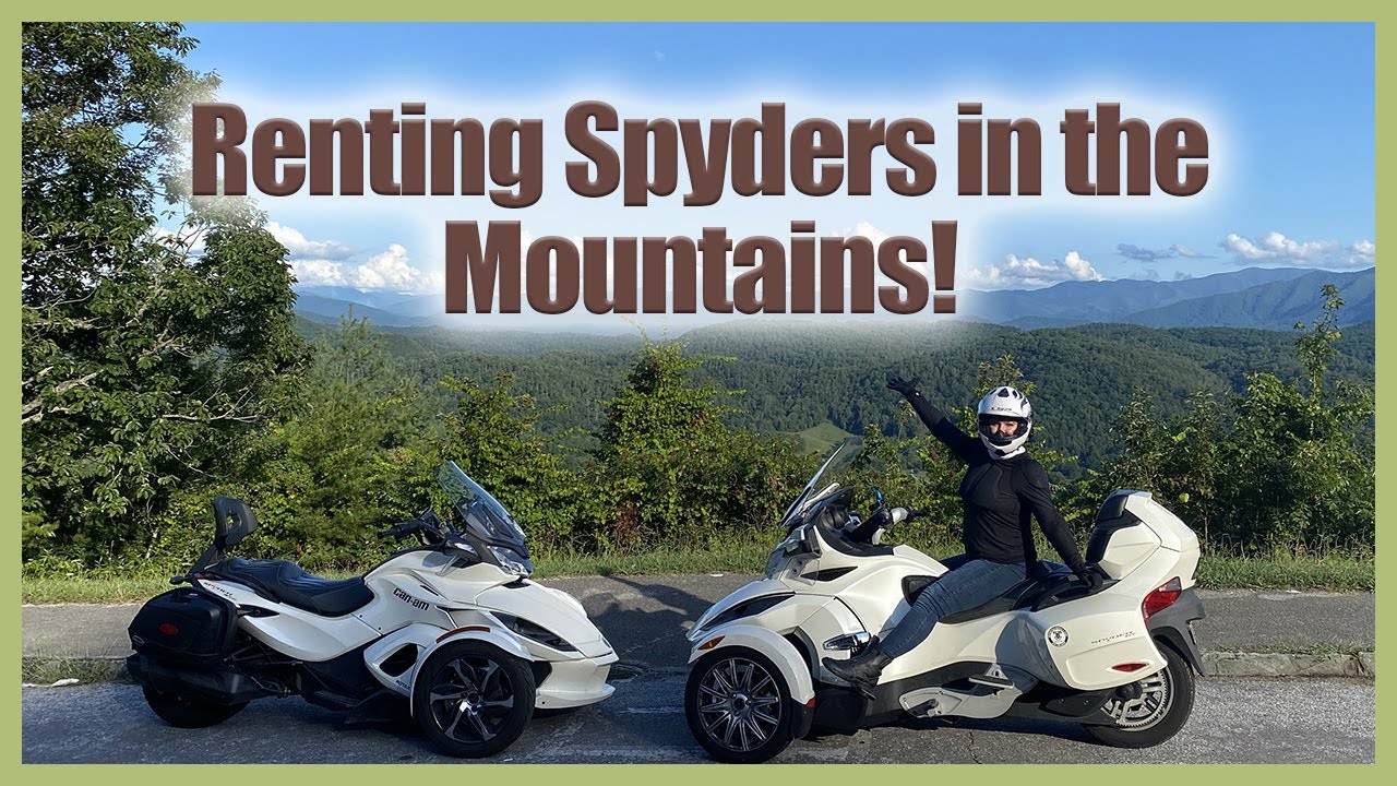 Renting Can-Am Spyders in the Mountains! (Tail of the Dragon & Foothills Parkway)