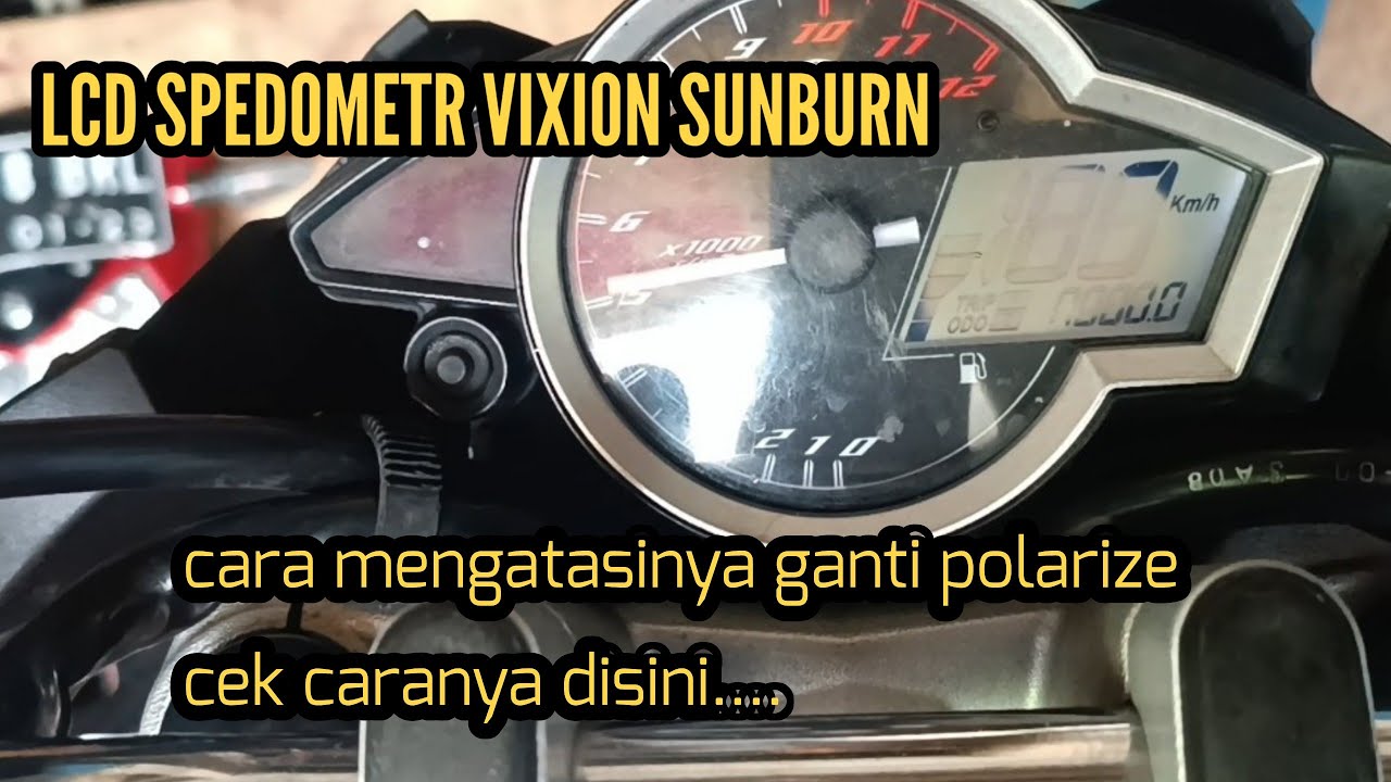 Spedometr Vixion Sunburn...Cek Cara Ganti Polarize nya disini.....pemula juga bisa