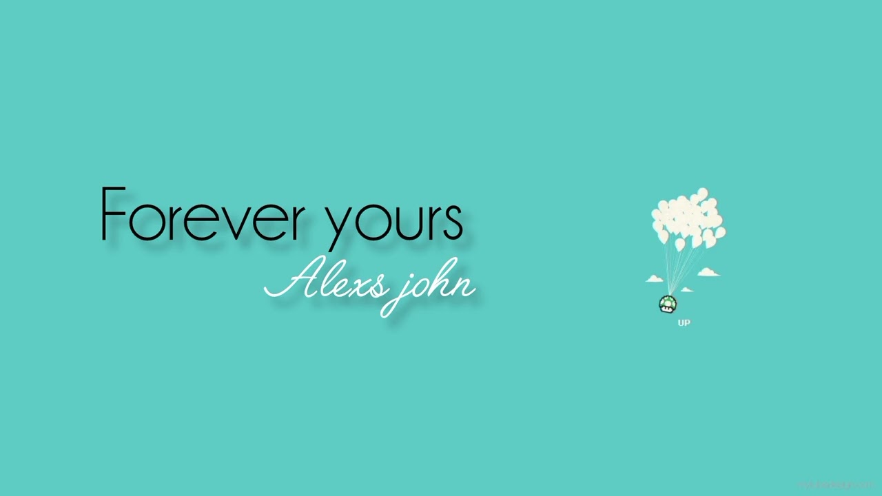 Alexs john - Forever yours[Official Video]