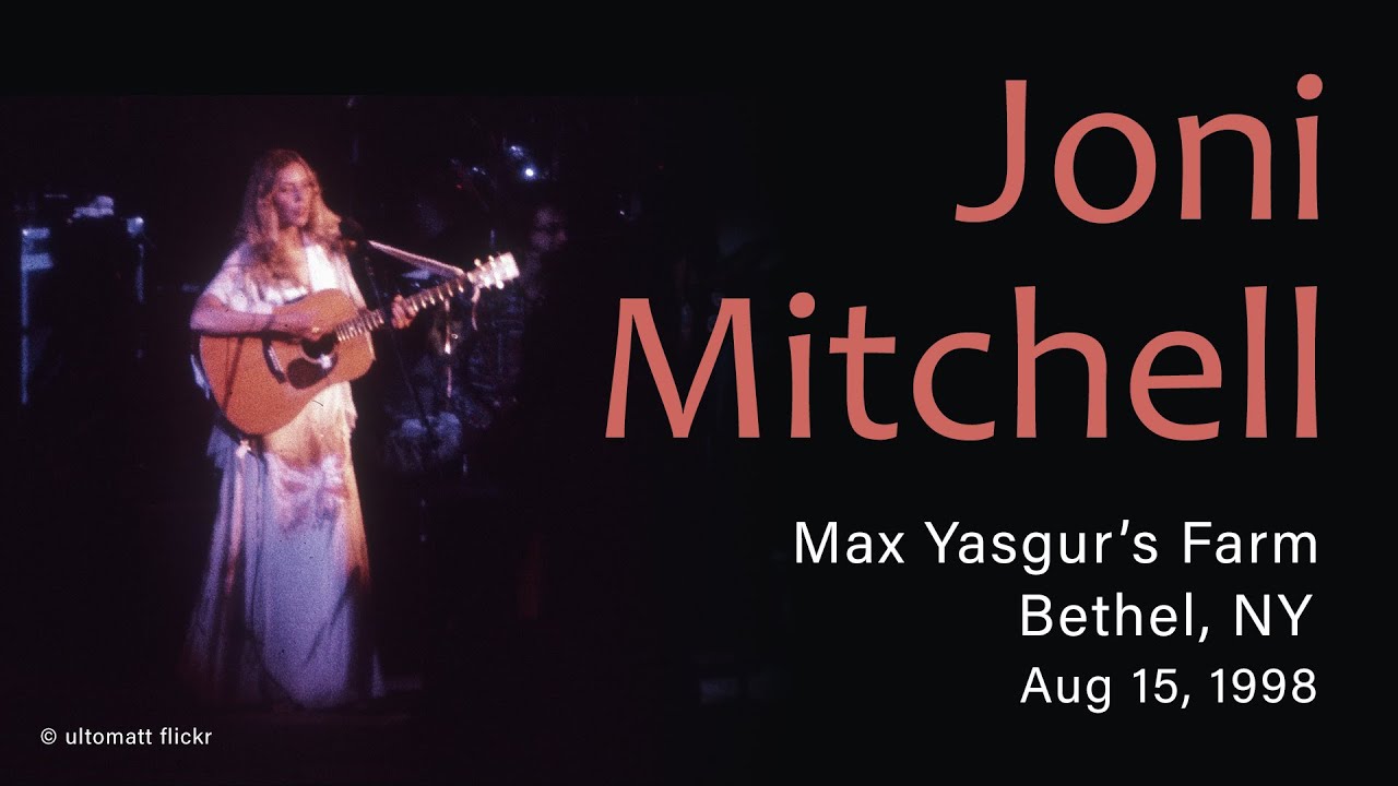 Joni Mitchell - 1998-08-15 - Max Yasgur's Farm, Bethel, NY | Live Concert Audio