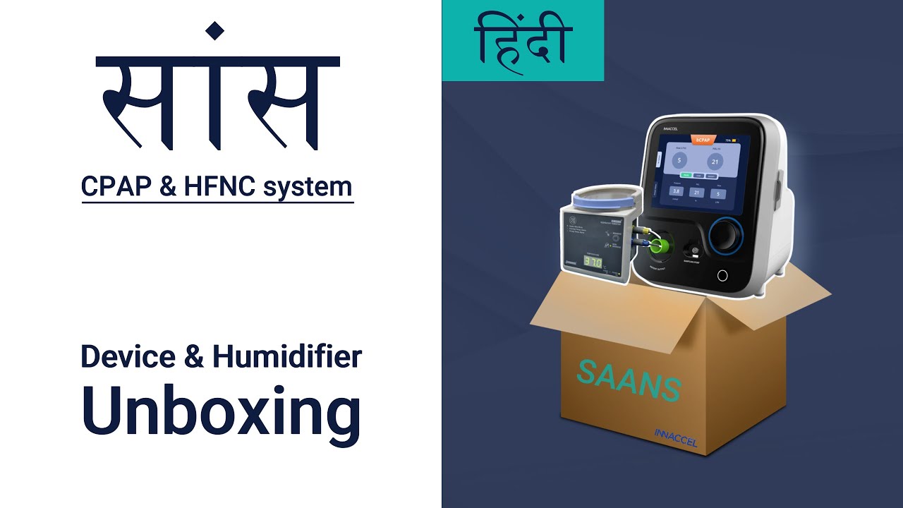 SAANS Device & Humidifier Unboxing and Setup (सांस डिवाइस और हुमिडिफिएर उन्बॉक्सिंग & सेटअप)