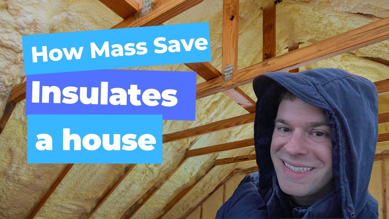 How Mass Save Insulates Your Home In Massachusetts