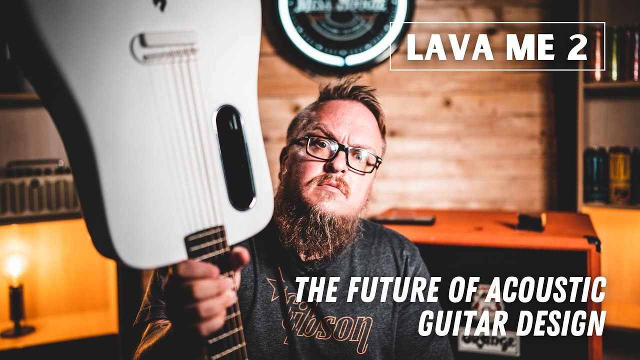 Lava Me 2 - The Future of Acoustic Guitar