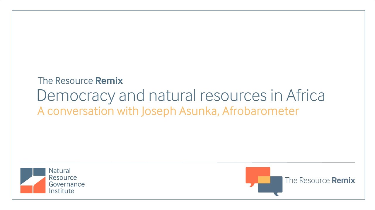 The Resource Remix - Episode 1 - Democracy and Natural Resources in Africa