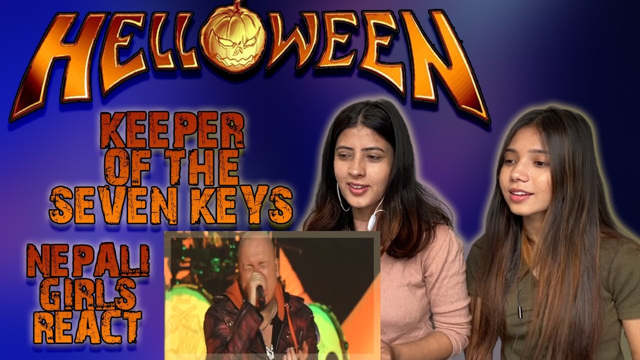 HELLOWEEN REACTION | KEEPER OF THE SEVEN KEYS REACTION | PATREON REQUEST | NEPALI GIRLS REACT