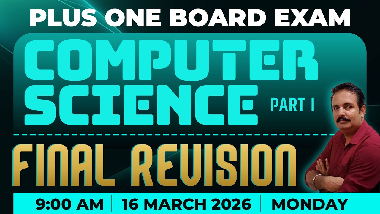 Plus One Board Exam: Computer Science | Part I | Final Revision | Universal Kottakkal