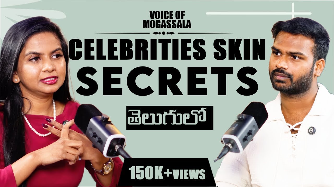 Celebrities’ Hidden Skin Secrets! | Dr. Alekhya Singapore | Telugu Doccast | Voice of Mogasala