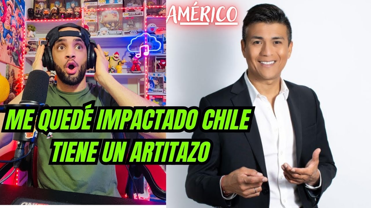 (YEUMOREL REACCIONA) A Américo DE CHILE