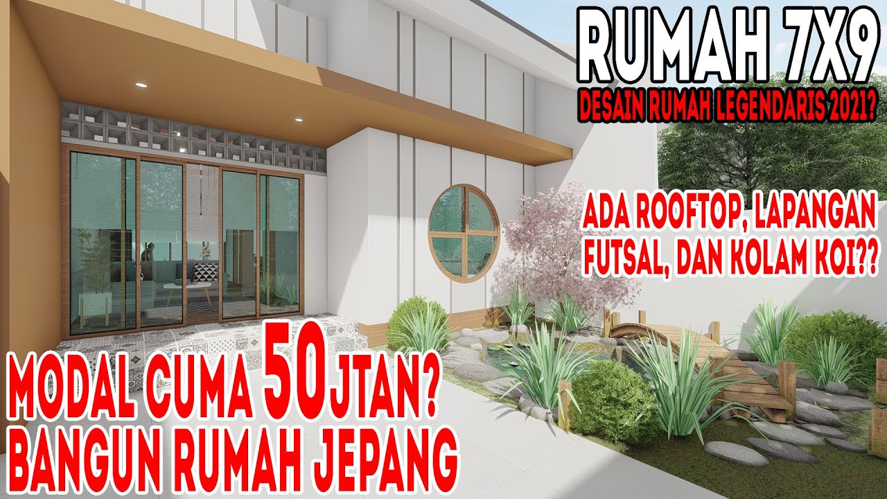 Desain rumah JEPANG ini hanya dibangun 50jtan?ada rooftop dan lapangan futsal?kolam koi?(rumah 7x9)