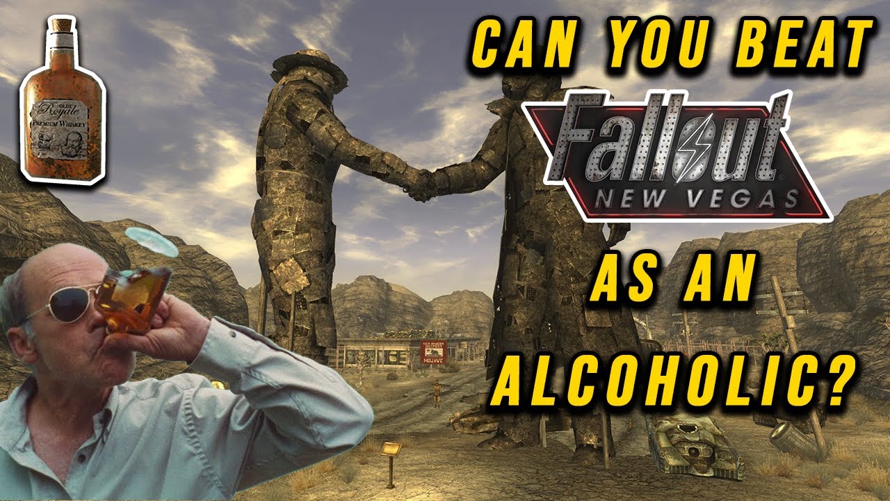 Can You Beat Fallout: New Vegas as an Alcoholic?