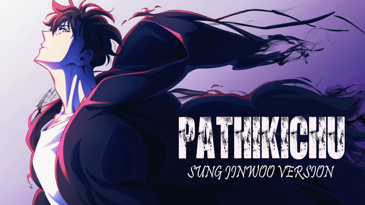 Pathikichu Song | Sung Jinwoo Version | 4K | Solo Leveling | SK Lightning