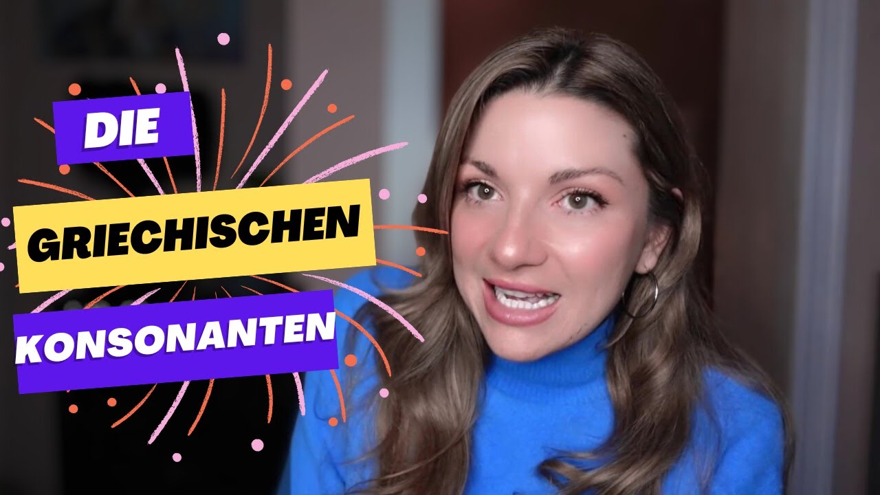 VI) Griechisch lernen I Die Konsonanten + Phonetik