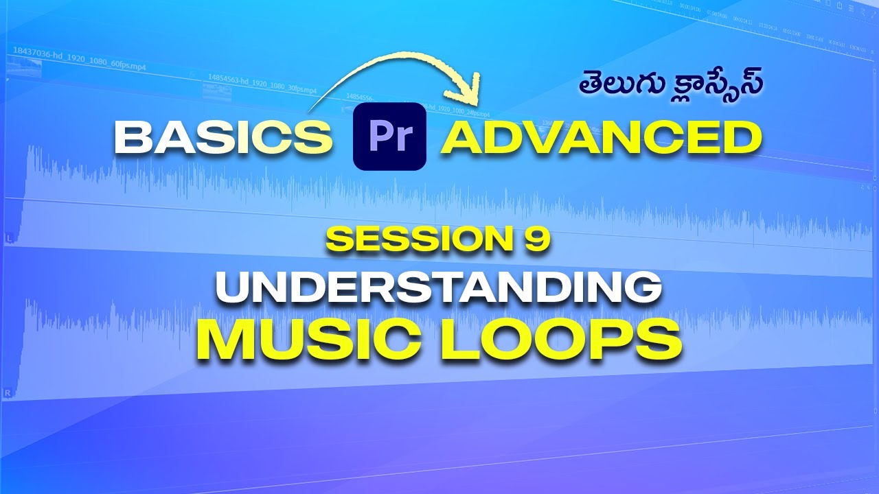 #premierepro advanced course Telegu 2026 | S9_ Understanding Music Loops for Video Editing