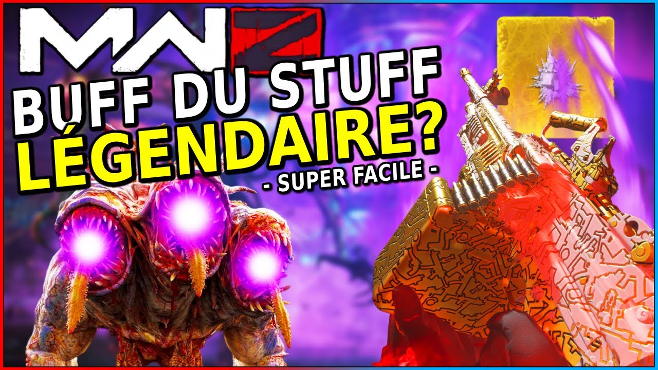 Stuff LÉGENDAIRE enfin BUFF!? (Débloquer les schémas FACILEMENT) 🔴 MW3 Zombies