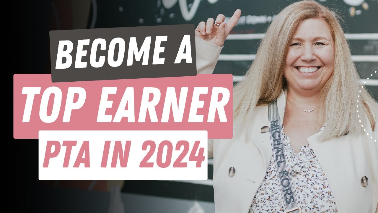 How to Become a Top-Earning PTA in 2024!