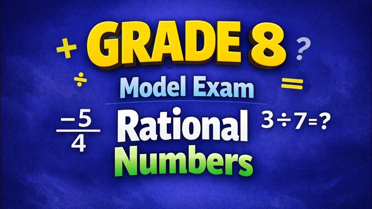 Grade 8 Mathematics Model Exam Questions on Rational Numbers