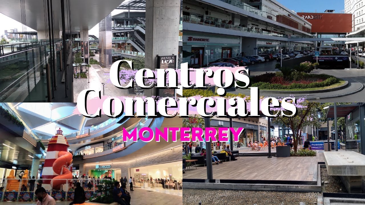 5 Centros Comerciales que debes visitar en Monterrey