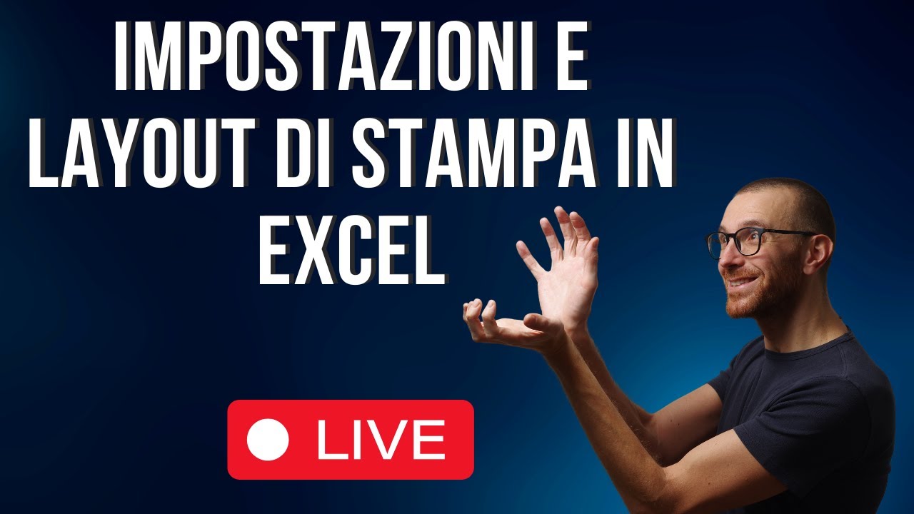 Impostazioni e layout di stampa in Excel | Live Streaming