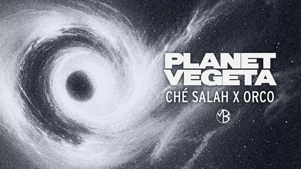 CH&Eacute; SALAH x ORCO - PLANET VEGETA (Prod. by Chryziz) [Visualizer]