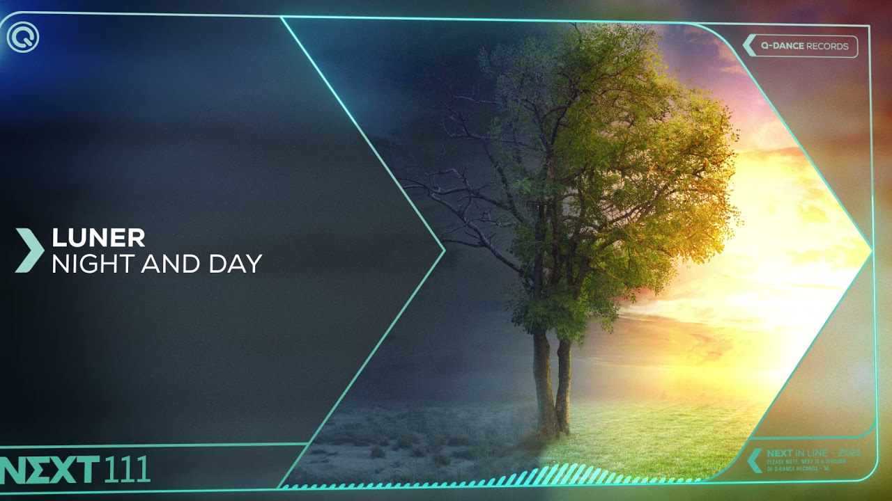 Luner - Night And Day | Q-dance presents NEXT