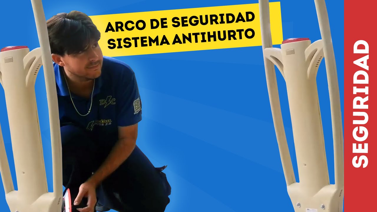ARCO DE SEGURIDAD SISTEMA ANTIHURTO ALARMA ROBO