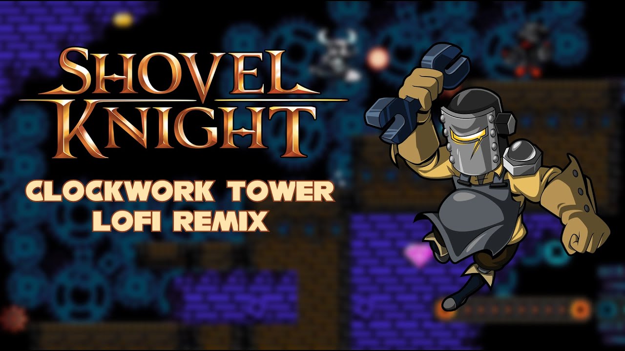 Shovel Knight - Of Devious Machinations ~LoFi Remix~