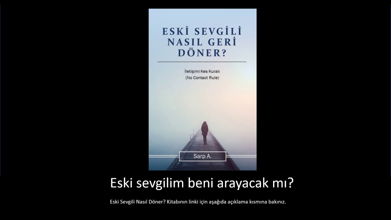 Eski sevgilim beni arayacak mı?