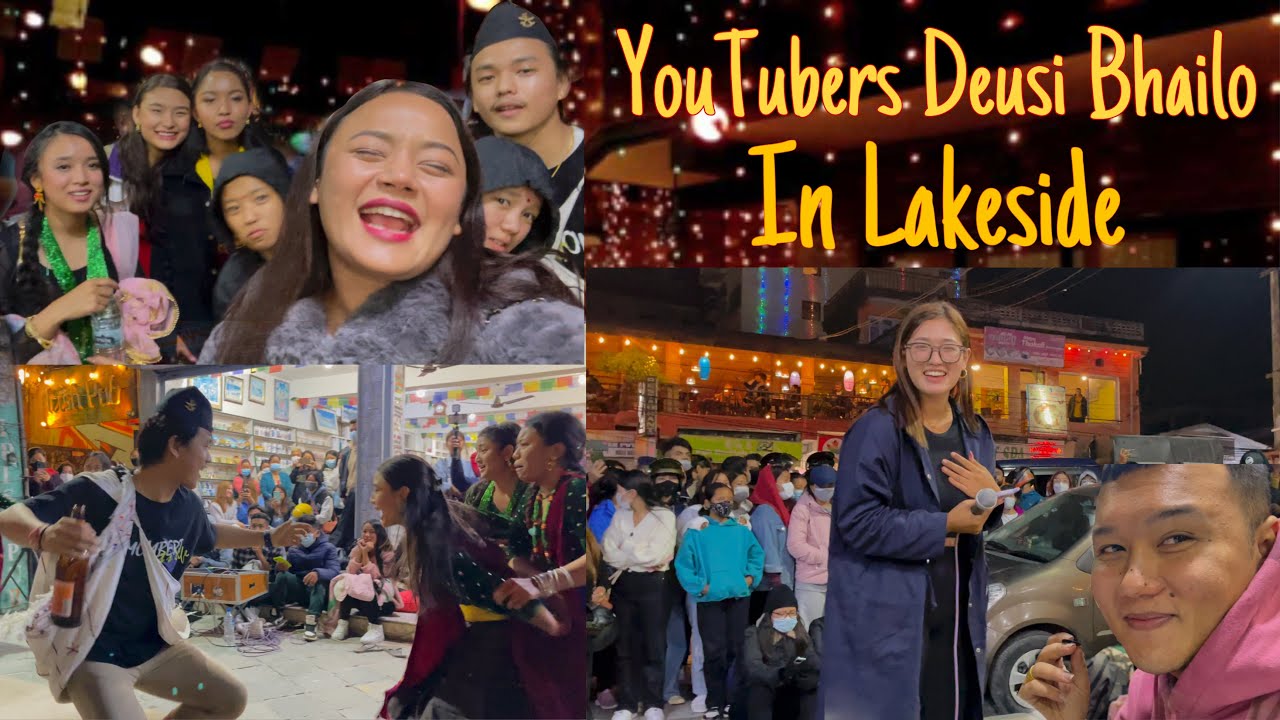 ( Day 2 )YouTubers Deusi Bhailo In Lakeside, Pokhara🇳🇵| 🪔🪔 Happy Tihar 🪔🪔