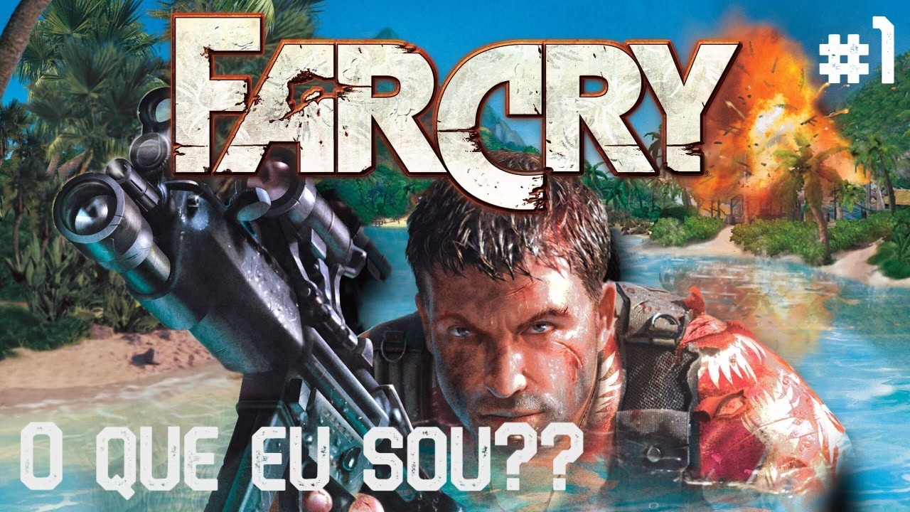 O que eu sou? - Far Cry 1