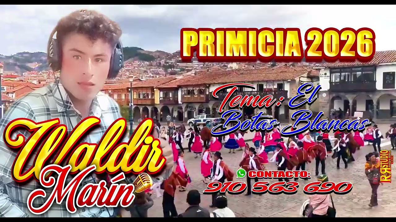 WALDIR MARIN EL BOTAS BLANCAS (Primica2026)