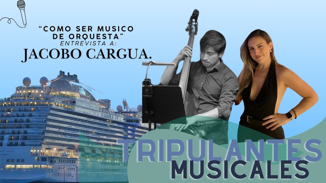 Querés tocar en un CRUCERO? - Consejos claves para músicos de orquesta 🚢 - Tripulantes Musicales -