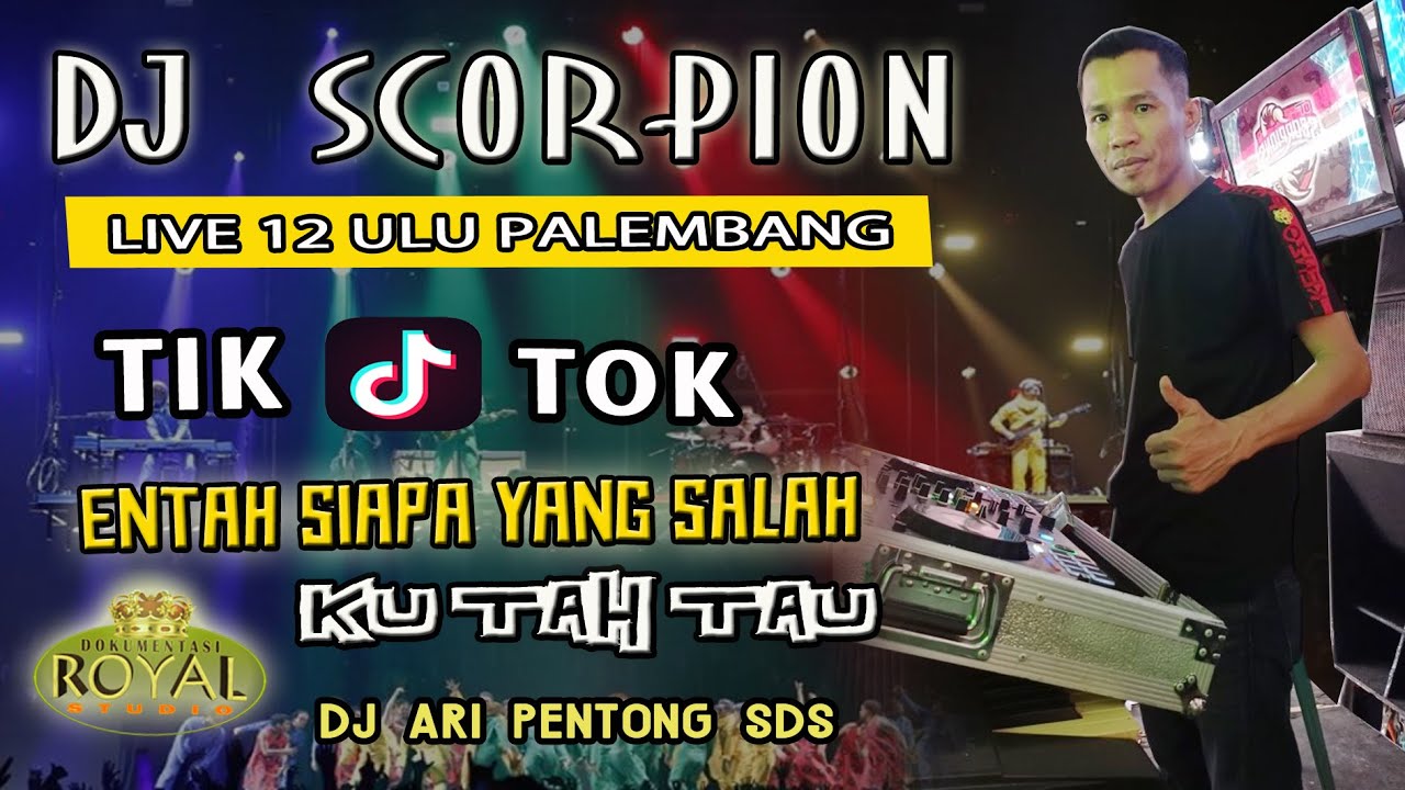 DJ PENTONG ORANG KETIGA - OT SCORPION LIVE 12 ULU PALEMBANG